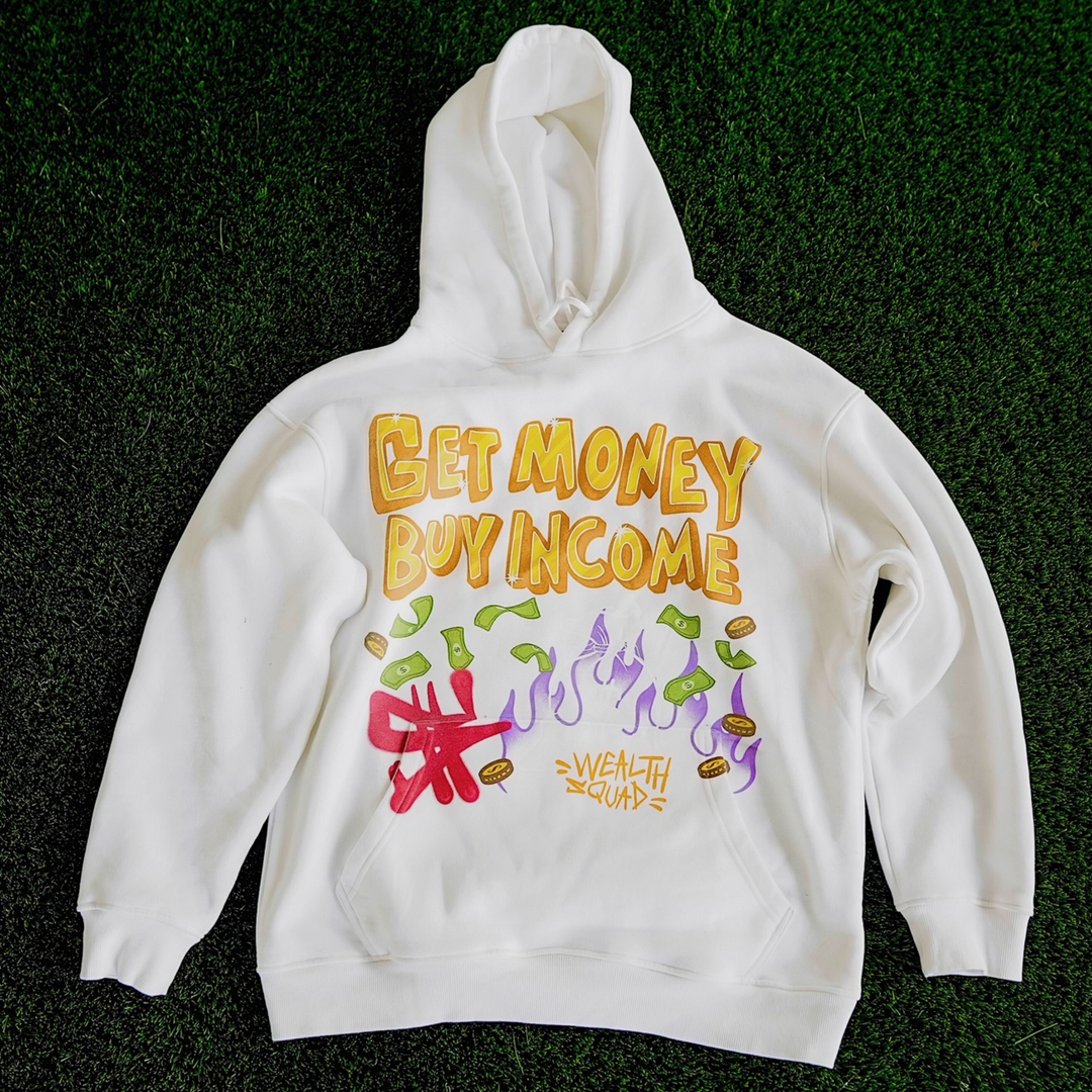 White Get Money Buy Income Hoodie Unisex